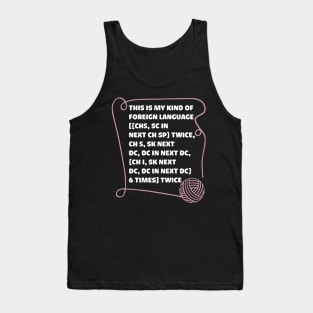 this is my kind of foreign language crochet Tank Top